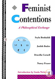 Feminist Contentions : A Philosophical Exchange (Paperback)