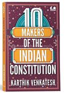 10 Makers of the Indian Constitution