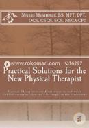 Practical Solutions for the New Physical Therapist