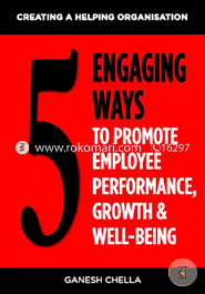 5 Engaging Ways to Promote Employee Performance and Well-Being