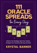 111 Oracle Spreads for Every Day