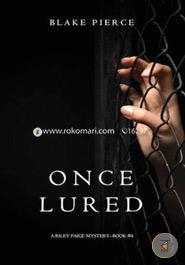 Once Lured (a Riley Paige Mystery Book 4)