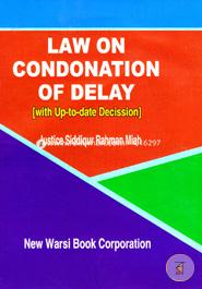 Law on Condonation of Delay -2nd 2006 