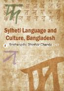 Sylheti Language and Culture, Bangladesh