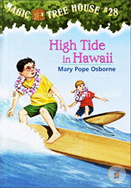 Magic Tree House 28: High Tide in Hawaii 