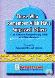 Those Who Remember Allah Have Surpassed Others