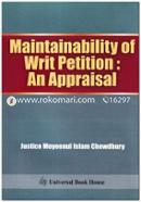 Maintainability of Writ Petition : An Appraisal 