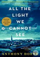 All the Light We Cannot See: A Novel