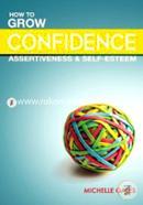 Grow Your Confidence, Assertiveness 