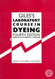 Giless Laboratory Course in Dyeing(Spiral-Bound)