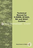 Technical Manual for 5.56MM, M16A2, M4 and M4A1 Carbine