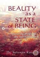 Beauty as a State of Being: Mastering Mind and the Spiritual Path