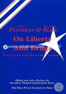 Friedman and Szasz on Liberty and Drugs: Essays on the Free Market and Prohibition