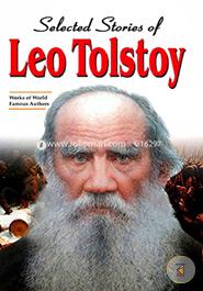 Selected Stories of Leo Tolstoy : World Famous Authors 