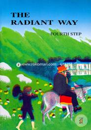 The Radiant Way (Fourth Step)