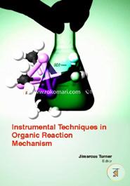 Instrumental Techniques In Organic Reaction Mechanism