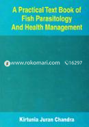 A Practical Text Book of Fish Parasitology and Health Management 