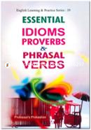 Essential Idioms Proverbs and Phrasal Verbs