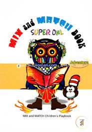 Mix And Match Book Super Owl 