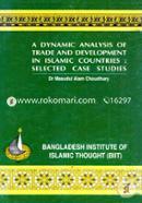 A Dynamic Analysis of Trade and Development In Islamic Countries : Selected Case Studies