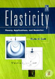 Elasticity - Theory, Applications and Numerics