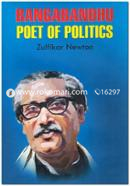 Bangabandhu Poet of Politics