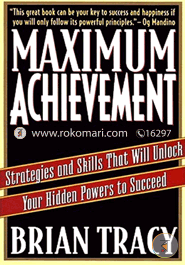 Maximum Achievement: Strategies and Skills that Will Unlock Your Hidden Powers to Succeed image