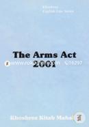 The Arms Act - 2001