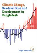 Climate Change, Sea-level Rise and Development in Bangladesh 