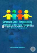 Corporate Social Responsibility Practices in Emerging Economies: The Case of Bangladesh