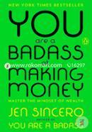 You Are a Badass at Making Money: Master the Mindset of Wealth image