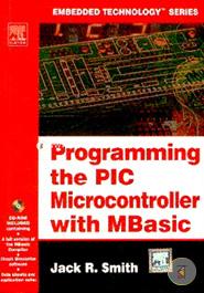 Programming the PIC Microcontrollers with basic (With CD)