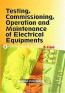 Testing Commisioning Operation and Maintenance of electrical equipments