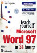 Teach Yourself : Microsoft Word 97 in 24 Hours 