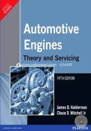 Automotive Engines : Theory And Servicing