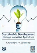 Sustainable Development through Innovative Agriculture