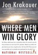 Where Men Win Glory: The Odyssey of Pat Tillman 