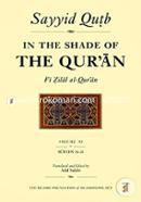In the Shade of the Qur'an Vol. 11 (Fi Zilal al-Qur'an): Surah 16 An-Nahl - Surah 20 Ta-Ha
