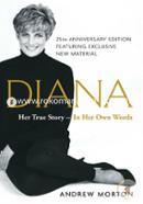 Diana: Her True Story--in Her Own Words