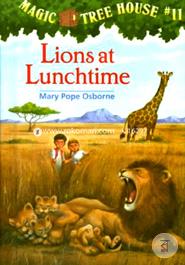 Magic Tree House 11: Lions at Lunchtime 