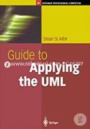 Guide to Applying The UML