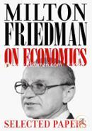 Milton Friedman on Economics – Selected Papers
