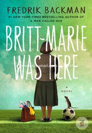Britt-Marie Was Here: A Novel 