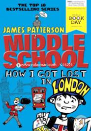Middle School: How I Got Lost in London 