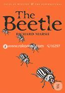 The Beetle: A Mystery (Tales of Mystery and The Supernatural) 