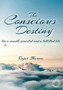 The Conscious Destiny