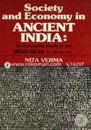 Society and Economy in Ancient India: Epigraphic Study of the Maitrakas (c.AD 475-775)