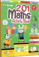 201 Maths Activity Book Fun Activities and Math Exercises For Children Knowing Numbers Addition Subtraction Fractions