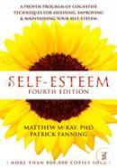 Self-Esteem: A Proven Program of Cognitive Techniques for Assessing, Improving, and Maintaining your Self-Esteem