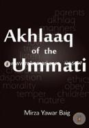 Akhlaaq of the Ummati
